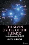 Andrews, Munya: The Seven Sisters Of The Pleiades: Stories From Around The World Andrews, Munya: The Seven Sisters Of The Pleiades: Stories From Around The World