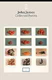 James, John: Collected Poems James, John: Collected Poems