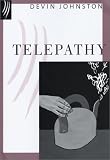 Johnston, Devin: Telepathy Johnston, Devin: Telepathy
