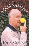 Clark, John: The Tournament Clark, John: The Tournament