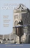 Watson, Thomas: The Puritans on Conversion
