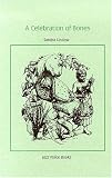 Lindow, Sandra: A Celebration of Bones Lindow, Sandra: A Celebration of Bones