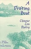 Seaton, J. P.: A Drifting Boat: An Anthology of Chinese Zen Poetry