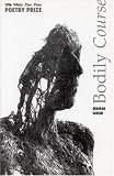 Gorlin, Deborah: Bodily Course Gorlin, Deborah: Bodily Course