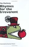 Harburg, E. Y.: Rhymes for the Irreverent Harburg, E. Y.: Rhymes for the Irreverent