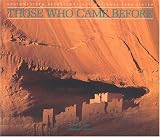 Lister, Robert Hill: Those Who Came Before: Southwestern Archaeology in the National Park System
