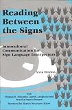 Midness, Anna: Reading Between the Signs: Intercultural Communication for Sign Language Interpreters