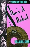 Gaar, Gillian G.: She's a Rebel: The History of Women in Rock & Roll Gaar, Gillian G.: She's a Rebel: The History of Women in Rock & Roll