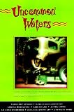 Morris, Holly: Uncommon Waters: Women Write About Fishing Morris, Holly: Uncommon Waters: Women Write About Fishing
