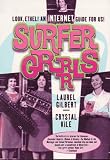 Gilbert, Laurel: Surfergrrrls: Look Ethel! an Internet Guide for Us!