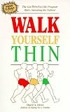 Rives, David A.: Walk Yourself Thin