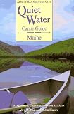 Hayes, John: Quiet Water Canoe Guide, Maine: Best Paddling Lakes and Ponds for All Ages Hayes, John: Quiet Water Canoe Guide, Maine: Best Paddling Lakes and Ponds for All Ages