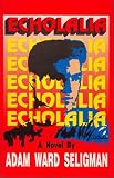 Seligman, Adam Ward: Echolalia