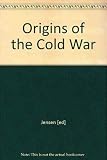 Origins of the Cold War: The Novikov, Kennan, and Roberts "Long" Telegrams of 1946 (1878379100) by Jensen, Kenneth M. Jensen, Kenneth M.: Origins of the Cold War: The Novikov, Kennan, and Roberts "Long" Telegrams of 1946