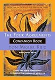 Mills, Janet: Four Agreements Companion Guide: Using the Four Agreements to Master the Dream of Your Life