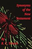 Trench, Robert C.: Synonyms of the New Testament Trench, Robert C.: Synonyms of the New Testament
