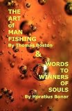 Bonar, Horatius: Art of Manfishing & Words to Winners of Souls Bonar, Horatius: Art of Manfishing & Words to Winners of Souls