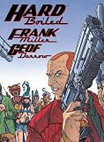 Miller, Frank: Hard Boiled