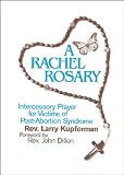 Kupferman, Larry: A Rachel Rosary Kupferman, Larry: A Rachel Rosary