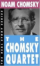 The Chomsky Quartet (The Real Story Series)&hellip;