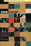 Swezey, Stuart: AMOK Journal : Senssurround Edition, a Compendium of Physio-Psychological Investigations Swezey, Stuart: AMOK Journal : Senssurround Edition, a Compendium of Physio-Psychological Investigations