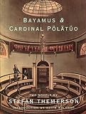 Bayamus and the Theatre of Semantic Poetry and the Life of Cardinal Polatuo (1878972219) by Themerson, Stefan Themerson, Stefan: Bayamus and the Theatre of Semantic Poetry and the Life of Cardinal Polatuo