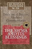 Hoffman, Lawrence A.: My People's Prayer Book: Traditional Prayers, Modern Commentaries The Sh'Ma and Its Blessings Hoffman, Lawrence A.: My People's Prayer Book: Traditional Prayers, Modern Commentaries The Sh'Ma and Its Blessings