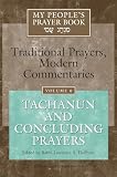 My Peoples Prayer Book: Traditional Prayers, Modern Commentaries Tachanun and Concluding Prayers (1879045842) by Hoffman, Lawrence A. Hoffman, Lawrence A.: My Peoples Prayer Book: Traditional Prayers, Modern Commentaries Tachanun and Concluding Prayers
