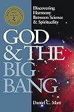 God & the Big Bang: Discovering Harmony Between Science & Spirituality (1879045893) by Matt, Daniel C. Matt, Daniel C.: God & the Big Bang: Discovering Harmony Between Science & Spirituality