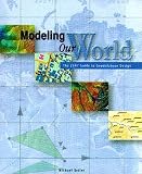Zieler, Michael: Modeling Our World: The Esri Guide to Geodatabase Design Zieler, Michael: Modeling Our World: The Esri Guide to Geodatabase Design