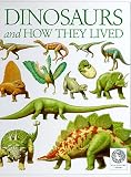 Parker, Steve: Dinosaurs and How They Lived Parker, Steve: Dinosaurs and How They Lived