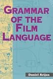 Arijon: Grammar of the Film Language Arijon: Grammar of the Film Language