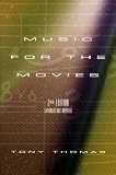 Thomas, Tony: Music for the Movies Thomas, Tony: Music for the Movies