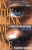 Murch, Walter: In the Blink of an Eye Murch, Walter: In the Blink of an Eye