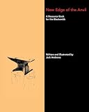 Andrews, Jack: New Edge of the Anvil: A Resource Book for the Blacksmith Andrews, Jack: New Edge of the Anvil: A Resource Book for the Blacksmith