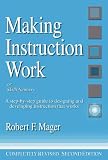 Mager, Robert F.: Making Instruction Work: Of Skillbloomers  A Step-By-Step Guide to Designing and Developing Instruction That Works