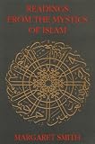 Smith, Margaret: Readings from the Mystics of Islam
