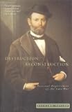 Taylor, Richard: Destruction and Reconstruction: Personal Experiences of the Late War