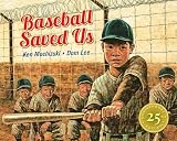 Mochizuki, Ken: Baseball Saved Us Mochizuki, Ken: Baseball Saved Us