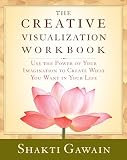 The Creative Visualization Workbook: Use the Power of Your Imagination to Create What You Want in You Life (1880032759) by Gawain, Shakti Gawain, Shakti: The Creative Visualization Workbook: Use the Power of Your Imagination to Create What You Want in You Life