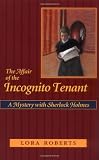 Roberts, Lora: The Affair of the Incognito Tenant