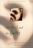 [???]: The Evil and the Guilty