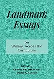 Bazerman: Landmark Essays on Writing Across the Curriculum