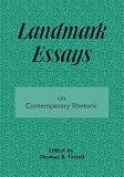 Farrell, Thomas B.: Landmark Essays on Contemporary Rhetoric