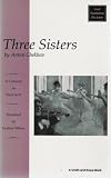 Chekhov, Anton Pavlovich: The Three Sisters Chekhov, Anton Pavlovich: The Three Sisters
