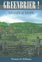 Greenbrier!: Valley of Hope : A Novel by&hellip;