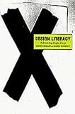 Heller, Steven: Design Literacy: Understanding Graphic Design