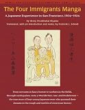Schodt, Frederik L.: The Four Immigrants Manga: A Japanese Experience in San Francisco, 1904-1924