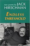 Hirschman, Jack: The Endless Threshold