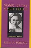 Agueros, Jack: Song of the Simple Truth: The Complete Poems of Julia De Burgos Agueros, Jack: Song of the Simple Truth: The Complete Poems of Julia De Burgos